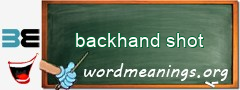 WordMeaning blackboard for backhand shot